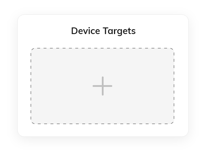 Target devices you want, exclude the rest